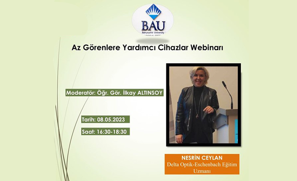 Optisyenlik Öğrencilerimize ‘Az Görenlere Yardımcı Cihazlar’ Webinarı!